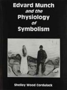 Hardcover Edvard Munch and the Physiology of Symbolism Book