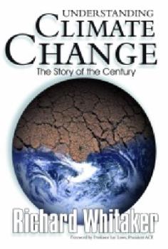 Paperback Understanding Climate Change :the Story of the Century Book