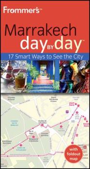Paperback Frommer's Marrakech Day by Day [With Map] Book
