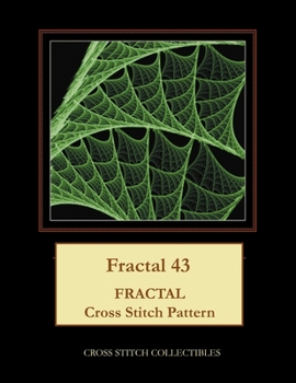 Paperback Fractal 43: Fractal Cross Stitch Pattern [Large Print] Book