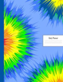 Planner: 2020 - 2021 Tie Dye Art Daily Planner | Colorful Tyed & Died Tye Die Colors Cover | January 20 - December 20 | Writing Notebook | Datebook ... | Plan Days, Set Goals & Get Stuff Done