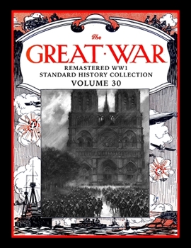 Paperback The Great War: Remastered WW1 Standard History Collection Volume 30 Book