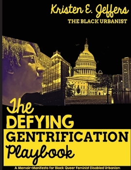 The Defying Gentrification Playbook