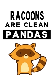 Notizbuch Racoons are clean Pandas Version 4: Waschb�rNotizbuch modernes und auff�lliges Notizbuch kariert 120 karierte Seiten Din A5 perfekt als Notizheft, Tagebuch und Journal Geschenk f�r Jungs und