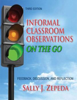 Paperback Informal Classroom Observations On the Go: Feedback, Discussion and Reflection Book