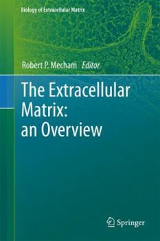 Hardcover The Extracellular Matrix: An Overview Book