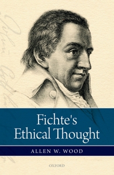 Hardcover Fichte's Ethical Thought Book