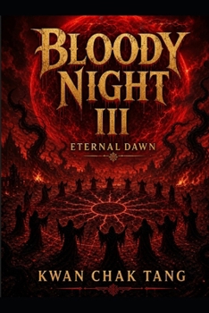 Paperback Bloody Night III: Eternal Dawn Book