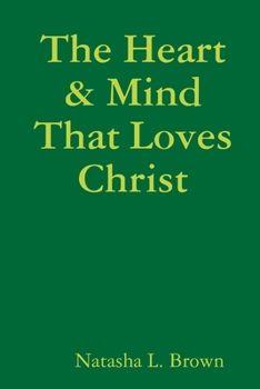 Paperback The Heart & Mind That Loves Christ Book