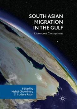 Paperback South Asian Migration in the Gulf: Causes and Consequences Book