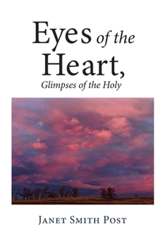 Paperback Eyes of the Heart, Glimpses of the Holy Book
