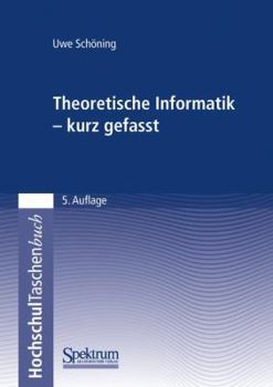 Paperback Theoretische Informatik - Kurz Gefasst [German] Book