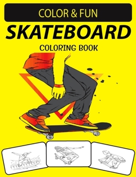 Skateboard Malbuch: Fantastisches Skateboard Malbuch für Erwachsene