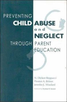 Paperback Preventing Child Abuse & Neglect Through Parent Education Book