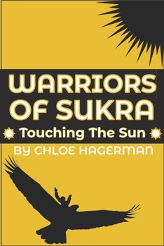 Paperback Warriors of Sukra: Touching the Sun Book