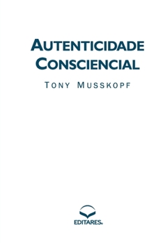 Paperback Autenticidade Consciencial [Portuguese] Book