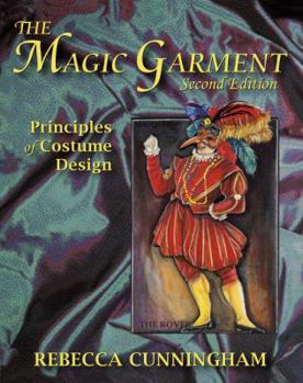 Paperback The Magic Garment: Principles of Costume Design Book