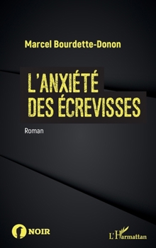 Paperback L'anxiété des écrevisses [French] Book