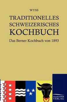 Paperback Traditionelles Schweizerisches Kochbuch [German] Book