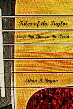 Paperback Tales of the Taylor: Songs That Changed the World Book