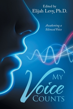 Paperback My Voice Counts: Awakening a Silenced Voice Book