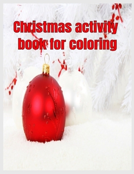 Paperback Christmas activity book for coloring Book
