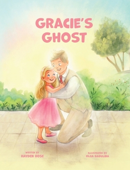 Hardcover Gracie's Ghost: LDS Baptism Gifts For Girls (About The Holy Ghost) Book