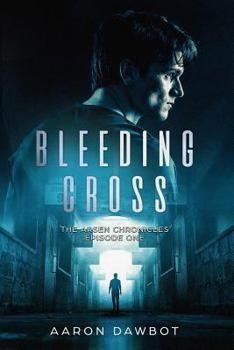Paperback Bleeding Cross: The Arsen Chronicles - Episode 1 Book