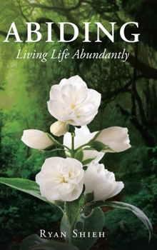 Hardcover Abiding: Living Life Abundantly Book