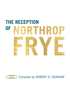 Hardcover The Reception of Northrop Frye Book