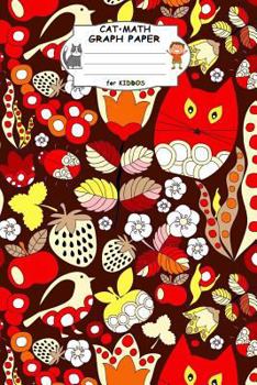 Paperback Cat Math Graph Paper for Kiddos: 4x4 Square Quad Rule Graph Paper. a Perfect Math or Science Notebook for Kids. Cute Cartoon Cats and Birds in Seamles Book