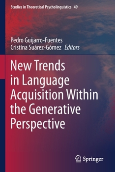 Paperback New Trends in Language Acquisition Within the Generative Perspective Book