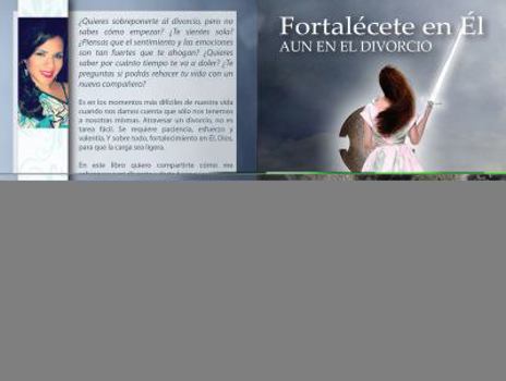 Fortal�cete en �l, Aun en el Divorcio: Gu�a R�pida para Sobreponerte al Divorcio