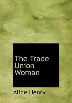 Paperback The Trade Union Woman [Large Print] Book