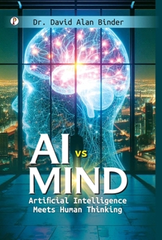 Hardcover AI Vs Mind: Artificial Intelligence Meets Human Thinking Book