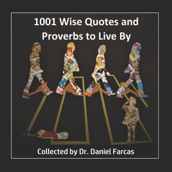 Paperback 1001 Wise Quotes and Proverbs to Live By Book