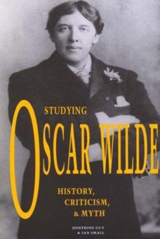 Hardcover Studying Oscar Wilde: History, Criticism, and Myth Book