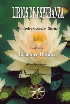 Lirios de Esperanza (Spanish Edition)