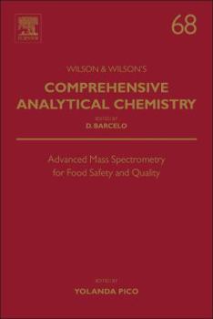 Hardcover Advanced Mass Spectrometry for Food Safety and Quality: Volume 68 Book