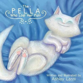 Paperback The Pella Who Lost Her Purr Book