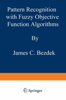 Paperback Pattern Recognition with Fuzzy Objective Function Algorithms Book