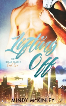 Lifting Off - Book #2 of the Chase Family