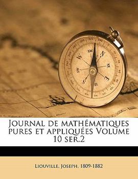 Paperback Journal de Math?matiques Pures Et Appliqu?es Volume 10 Ser.2 [French] Book