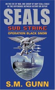 Mass Market Paperback Seals Sub Strike: Operation Black Snow Book