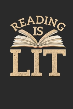 Paperback Reading Is Lit: Dotted Bullet Notebook (6" x 9" - 120 pages) Reader Themed Notebook for Daily Journal, Diary, and Gift Book