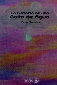 Paperback La Historia de una Gota de Agua [Spanish] Book