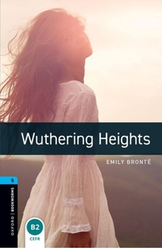 Paperback Oxford Bookworms Library: Oxford Bookworms 5: Wuthering Heights (Oxford Bookworms Elt) Book