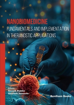 Paperback Nanobiomedicine: Fundamentals and Implementation in Theranostic Applications Book