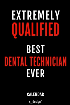 Calendar for Dental Technicians / Dental Technician: Everlasting Calendar / Diary / Journal (365 Days / 3 Days per Page) for notes, journal writing, event planner, quotes & personal memories