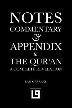 Paperback Notes, Commentary & Appendix to The Qur'an: A Complete Revelation [Large Print] Book
